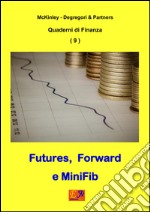 Futures e Forward. E-book. Formato PDF ebook