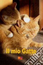 Il mio gatto. E-book. Formato EPUB ebook