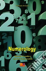 Numerology - Meaning of numbers and their interpretation. E-book. Formato EPUB ebook