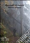 Ritorno al bosco. Racconti di caccia. E-book. Formato EPUB ebook