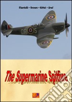 The supermarine Spitfire. E-book. Formato PDF ebook