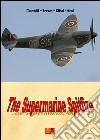 The supermarine Spitfire. E-book. Formato PDF ebook