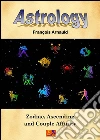 Astrology - Zodiac, Ascending and Couple Affinity. E-book. Formato PDF ebook di François Arnauld