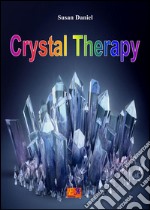 Crystal therapy. E-book. Formato EPUB ebook