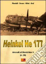 The Heinkel He 177. E-book. Formato EPUB ebook