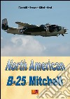 North American B-25 Mitchell. E-book. Formato PDF ebook