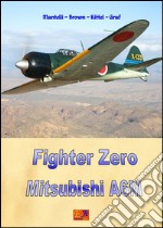 Fighter Zero - Mitsubishi A6M. E-book. Formato PDF ebook