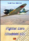 Fighter Zero - Mitsubishi A6M. E-book. Formato PDF ebook