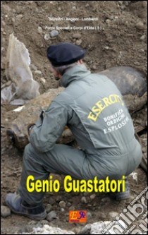 Genio guastatori. E-book. Formato PDF ebook di Silvestri Angioni