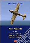 Aer. Macchi - La Trilogia. E-book. Formato PDF ebook