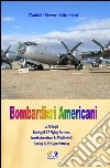 Bombardieri Americani - La Trilogia. E-book. Formato PDF ebook