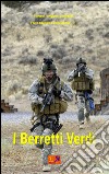 I berretti verdi. E-book. Formato EPUB ebook di Silvestri Angioni Lombardi