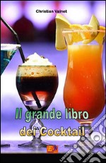 Il grande libro dei cocktail. E-book. Formato EPUB ebook