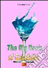 The big book of cocktails. E-book. Formato EPUB ebook di Christian Valnet