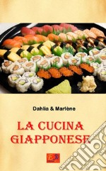 La cucina giapponese. E-book. Formato PDF ebook