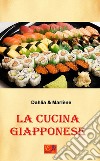 La cucina giapponese. E-book. Formato EPUB ebook