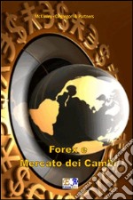 Forex e mercato dei cambi. E-book. Formato PDF ebook