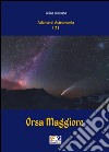 Orsa Maggiore - Atlante di Astronomia Vol. 2. E-book. Formato PDF ebook di Céline Brousson