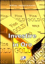 Investire in oro. E-book. Formato PDF ebook