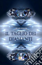 Il taglio dei diamanti. E-book. Formato EPUB ebook