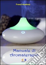 Aromaterapia. E-book. Formato PDF ebook