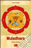 Muladhara - Il Primo ChakraIl sistema dei sette chakra - Volume 1. E-book. Formato EPUB ebook