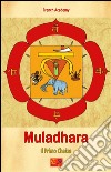 Muladhara - Il Primo ChakraIl sistema dei sette chakra - Volume 1. E-book. Formato PDF ebook