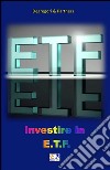 Investire in ETF. E-book. Formato EPUB ebook