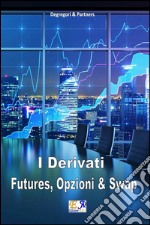 Futures, opzioni e swap. E-book. Formato PDF