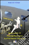 B-17 Flying Fortress - La Fortezza Volante. E-book. Formato EPUB ebook di Mantelli Brown Kittel Graf