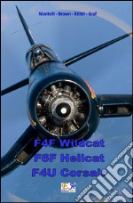 F4F Wildcat - F6F Hellcat - F4U Corsair. E-book. Formato PDF