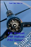 F4F Wildcat - F6F Hellcat - F4U Corsair. E-book. Formato EPUB ebook di Mantelli Brown Kittel Graf