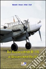 Dal Messerschmitt Bf 110 al Messerschmitt Me 262. E-book. Formato EPUB ebook