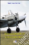 Dal Messerschmitt Bf 110 al Messerschmitt Me 262. E-book. Formato EPUB ebook di Mantelli Brown