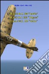 Macchi M.C. 200 - M.C. 202 - M.C. 205. E-book. Formato EPUB ebook