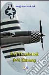 P-47 Thunderbolt - P-51 Mustang. E-book. Formato EPUB ebook di Mantelli Brown Kittel Graf