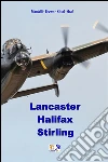 Lancaster - Halifax - Stirling. E-book. Formato EPUB ebook di Mantelli Brown Kittel Graf