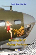 Boeing B-17 Flying Fortress. E-book. Formato EPUB ebook