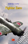 Fighter Zero. E-book. Formato PDF ebook di Mantelli Brown Kittel Graf