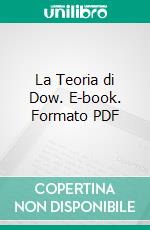 La Teoria di Dow. E-book. Formato PDF ebook