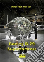 Boeing B-29 Superfortress. E-book. Formato EPUB