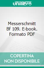 Messerschmitt Bf 109. E-book. Formato PDF ebook