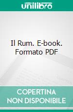 Il Rum. E-book. Formato EPUB ebook di Daniel Sun