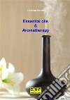 Essential oils &amp; Aromatherapy. E-book. Formato EPUB ebook