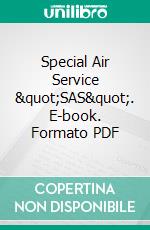 Special Air Service &quot;SAS&quot;. E-book. Formato PDF ebook