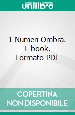 I Numeri Ombra. E-book. Formato PDF ebook