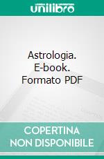 Astrologia. E-book. Formato PDF ebook di François Arnaud