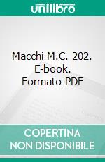 Macchi M.C. 202. E-book. Formato PDF ebook di Mantelli - Brown - Kittel - Graf