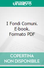 I Fondi Comuni. E-book. Formato PDF ebook