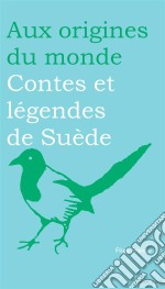 Contes et légendes de Suède. E-book. Formato EPUB ebook